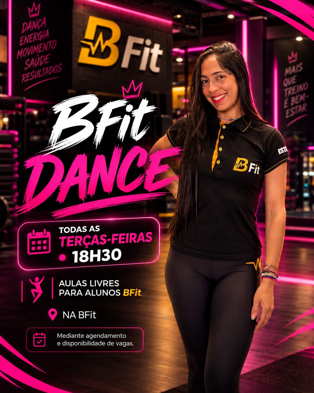 Arte oficial BFit Dance: todas as terças-feiras às 18h30, aulas livres para alunos BFit, mediante agendamento e disponibilidade de vagas